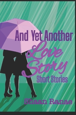 Book cover for And Yet Another Love Story