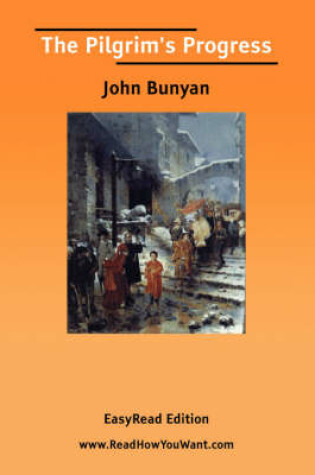 Cover of The Pilgrim's Progress [Easyread Edition]