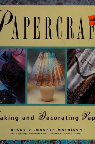 Cover of Papercraft - Making & Decorating