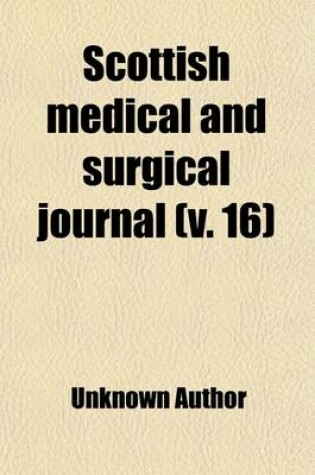 Cover of Scottish Medical and Surgical Journal Volume 16