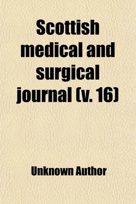 Book cover for Scottish Medical and Surgical Journal Volume 16