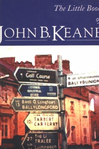 Cover of The Little Book Of John B. Keane