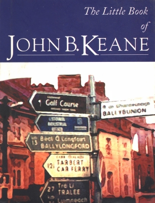 Book cover for The Little Book Of John B. Keane