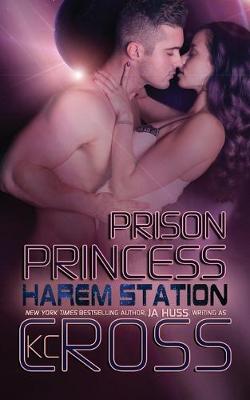 Prison Princess by Ja Huss