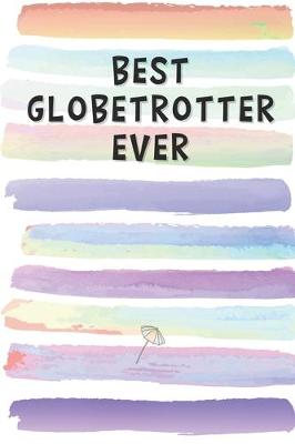 Book cover for Best Globetrotter Ever