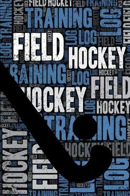 Book cover for Field Hockey Training Log and Diary