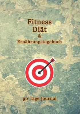 Book cover for Diat Fitness & Ernahrungstagebuch 90 Tage Journal