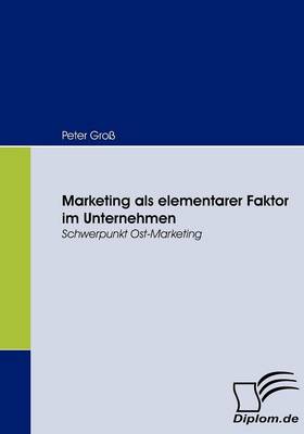 Book cover for Marketing als elementarer Faktor im Unternehmen