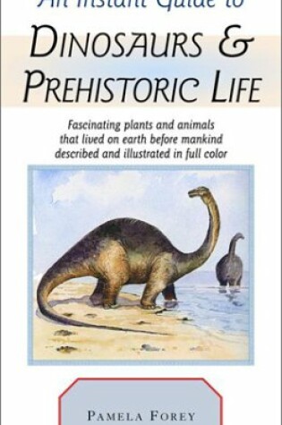 Cover of An Instant Guide to Prehistoric Life