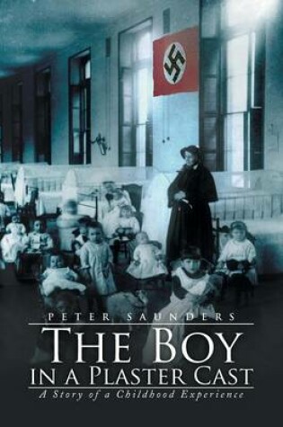 Cover of The Boy in a Plaster Cast