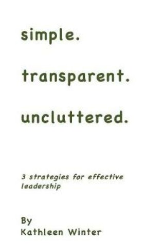 Cover of simple.transparent.uncluttered.
