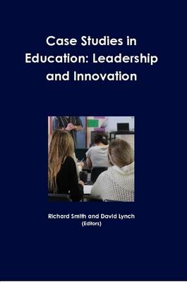 Book cover for Case Studies in Education: Leadership and Innovation