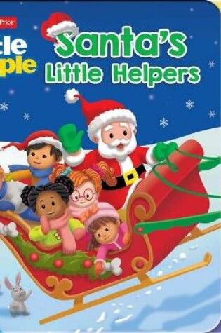 Cover of Fisher Price Little People: Santa's Little Helpers