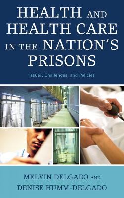 Book cover for Health and Health Care in the Nation's Prisons