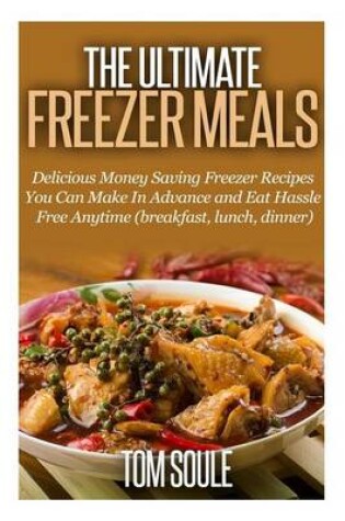 Cover of The Ultimate Freezer Meals