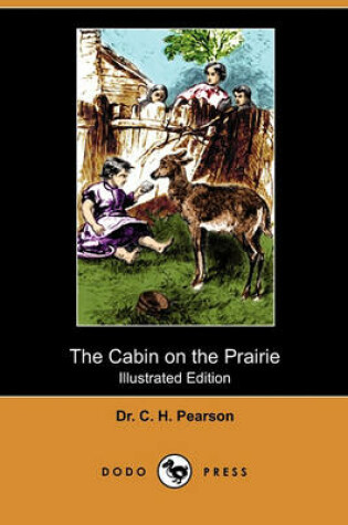 Cover of The Cabin on the Prairie(Dodo Press)