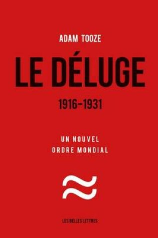 Cover of Le Deluge. 1916-1931