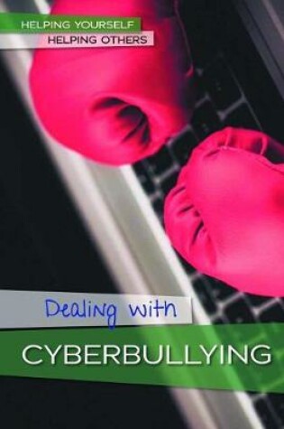 Cover of Dealing with Cyberbullying