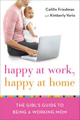Book cover for Happy at Work, Happy at Home