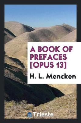 Book cover for A Book of Prefaces [opus 13]