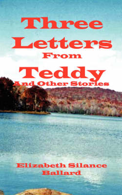 Book cover for Three Letters from Teddy and Other Stories