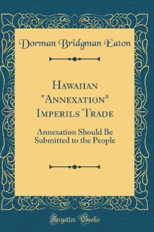 Cover of Hawaiian "annexation" Imperils Trade