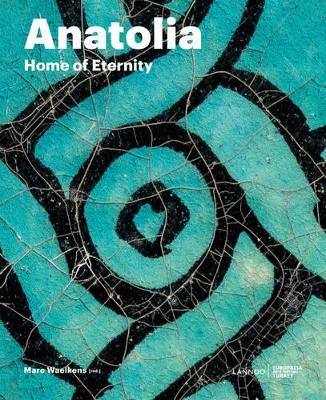 Book cover for Anatolia: Home of Eternity