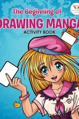 Cover of The Beginning of Drawing Manga Activity Book