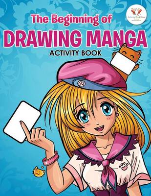 Book cover for The Beginning of Drawing Manga Activity Book