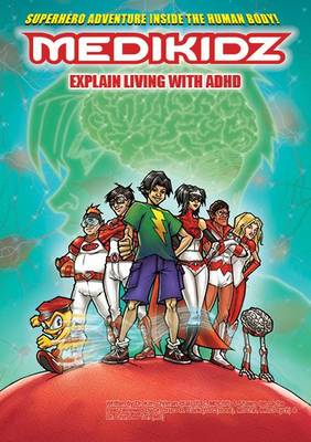 Book cover for Medikidz Explain Living with ADHD