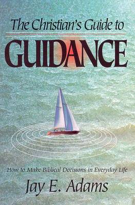 Book cover for The Christian's Guide to Guidance