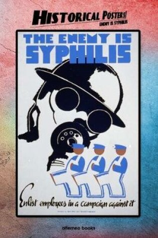 Cover of Historical Posters! Enemy is syphilis