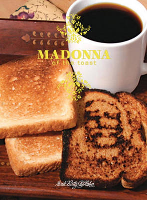 Book cover for Madonna of the Toast