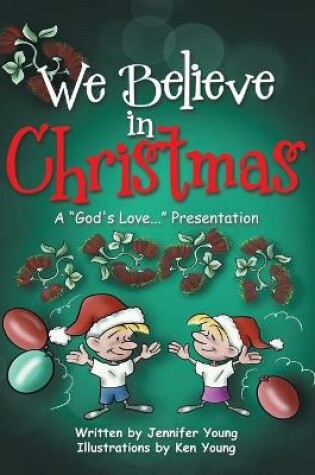 Cover of We Believe in Christmas