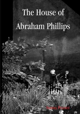 Book cover for The House of Abraham Phillips