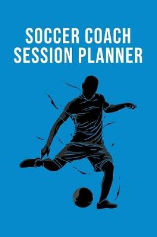 Cover of Soccer Coach Session Planner