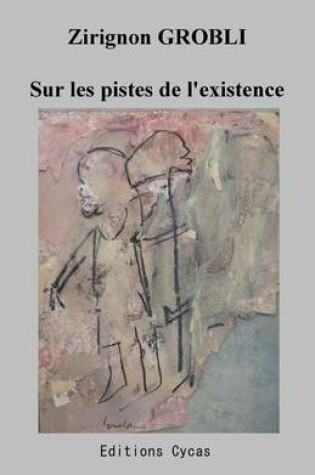 Cover of Sur les pistes de l'existence