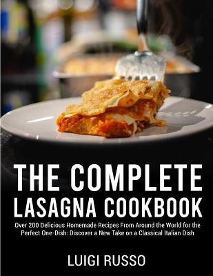 Book cover for The Complete Lasagna Cookbook