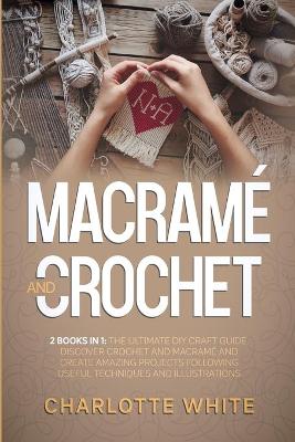 Book cover for Macrame and Crochet