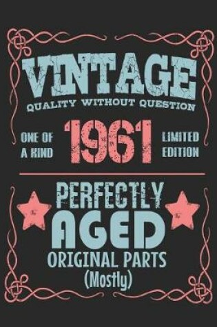 Cover of Vintage Quality Without Question One of a Kind 1961 Limited Edition Perfectly Aged Original Parts Mostly