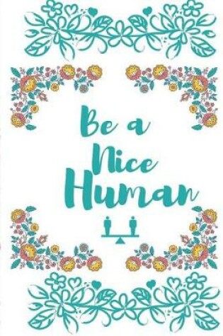 Cover of Be a Nice Human