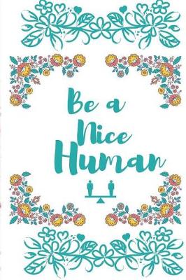 Book cover for Be a Nice Human