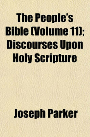 Cover of The People's Bible (Volume 11); Discourses Upon Holy Scripture