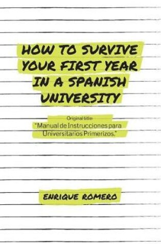 Cover of How to Survive Your First Year in a Spanish University