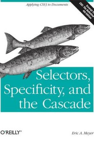 Cover of Selectors, Specificity, and the Cascade