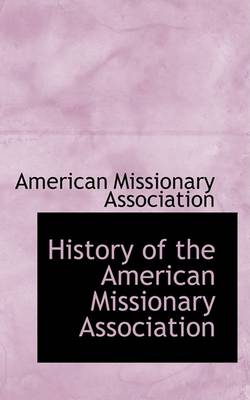 Book cover for History of the American Missionary Association