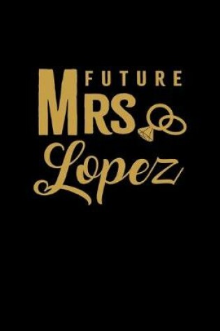 Cover of Future Mrs. Lopez