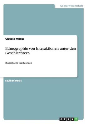 Book cover for Ethnographie von Interaktionen unter den Geschlechtern