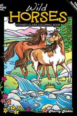 Cover of Wild Horses Stained Glass Coloring Book