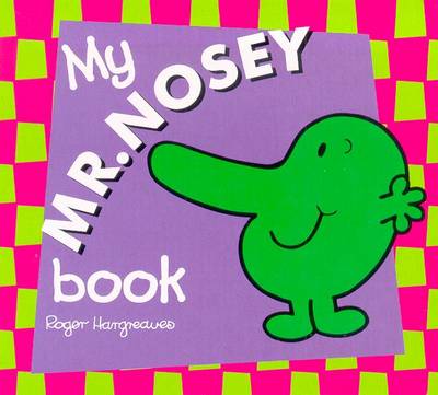 Book cover for My Mr Nosey Board Book: Mr Men